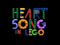 HeartSong in LEGO - PREVIEW