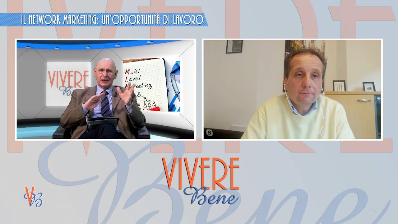 Il Network Marketing, un’opportunità di lavoro| Vivere Bene - YouTube