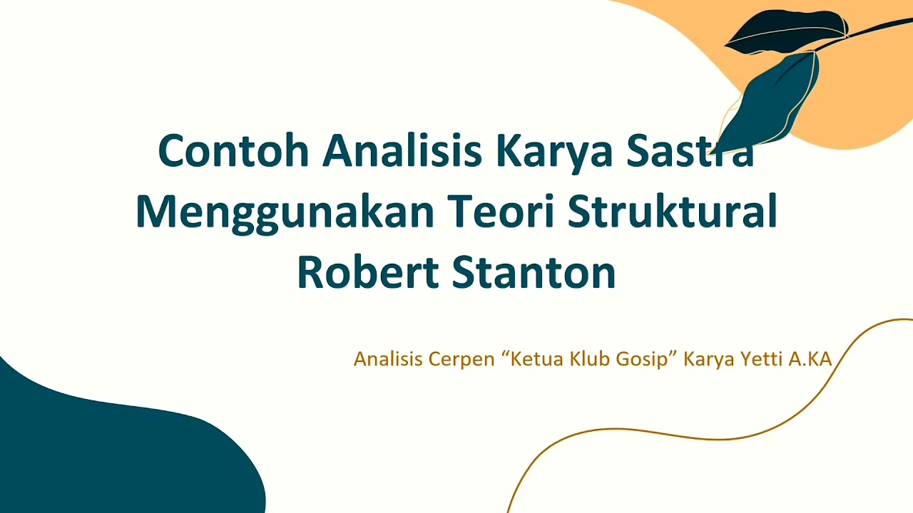 Kelompok 2 Analisis Cerpen Menggunakan Teori Struktural Robert Stanton Youtube