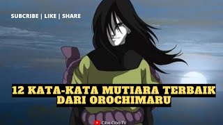12 KATA-KATA MUTIARA OROCHIMARU, SOSOK CERDAS YANG SALAH ARAH