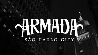 Video thumbnail of "Armada - São Paulo City"