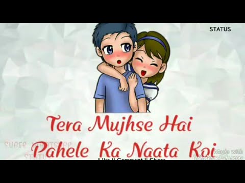 Tera Mujhse Hai Pahela Ka Naata Koi Female Version Whatsapp Status Video