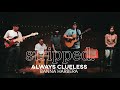 Banna Harbera Performs Always Clueless | Stripped