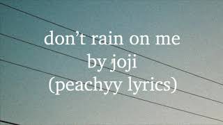 Joji - Rain On Me (lyrics)