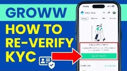 Groww ऐप में री-KYC कैसे करें? Groww KYC वेरिफिकेशन - पूरी प्रक्रिया 2025