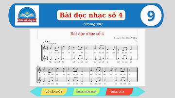 BÀI ĐỌC NHẠC SỐ 4 - LỚP 9 | SGK CHÂN TRỜI SÁNG TẠO