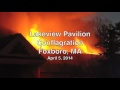 Lakeview Pavilion Fire