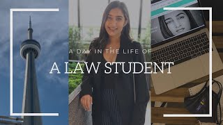DAY IN THE LIFE OF A LAW STUDENT | TORONTO
