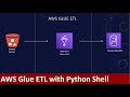 Building AWS Glue ETL Pipelines with Python Shell for S3 and Redshift Integration