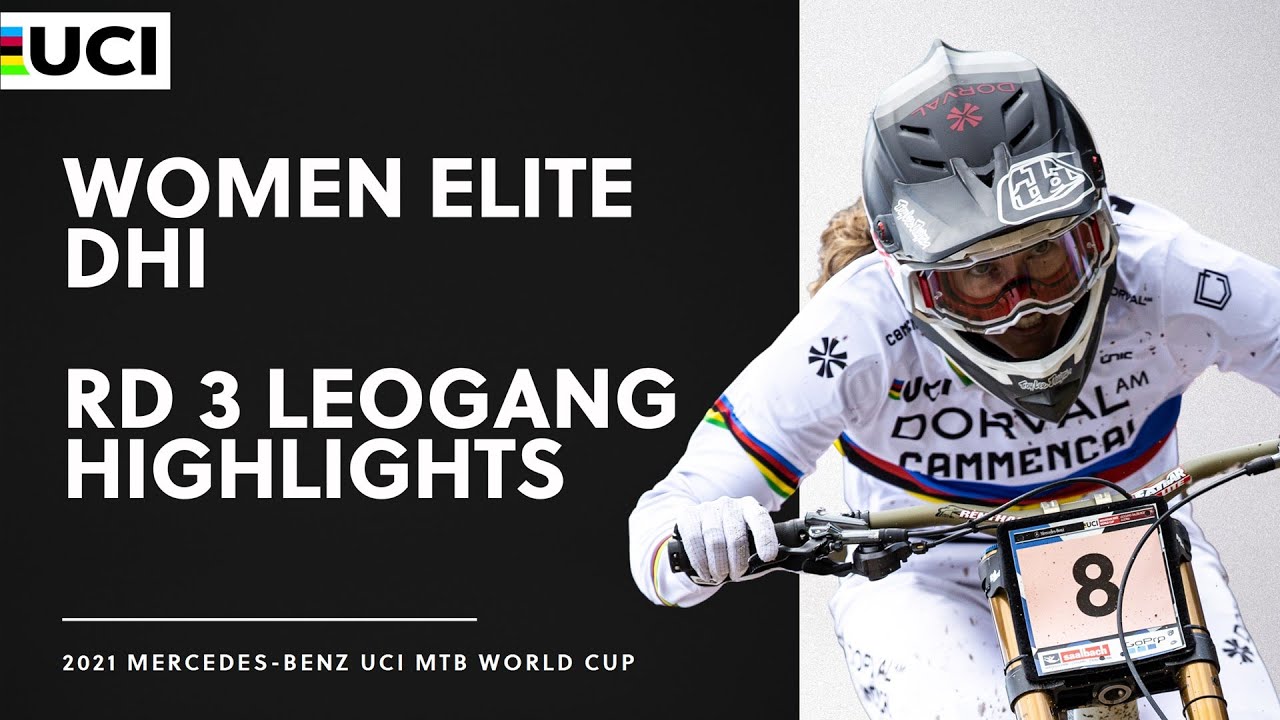 Women Elite DH Leogang Highlights | 2021 Mercedes-Benz UCI MTB World Cup