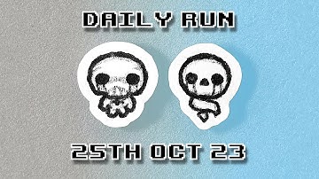 The Binding of Isaac - Daily Run 25th Oct 2023 (Rank: 12)