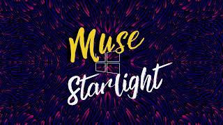 Muse - Starlight (Lyrics)