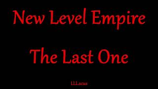 New Level Empire - The Last One - Magyar Zeneszöveggel -