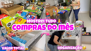 MAIOR COMPRA DO MÊS QUE JÁ FIZEMOS 😱MOSTREI TUDO + VALOR TOTAL, JANTAR DELÍCIA E MUITA ORGANIZAÇÃO!