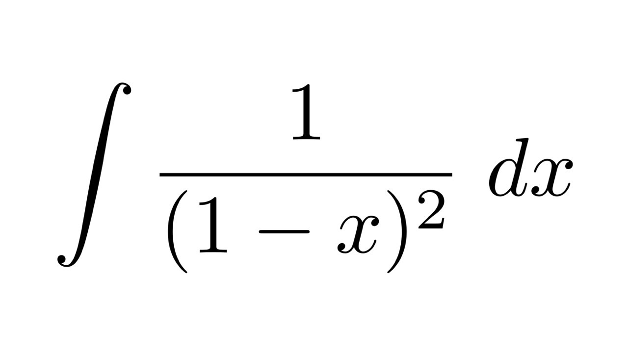 Integral of 1/(1x)^2 YouTube