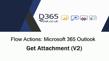 Microsoft 365 Outlook Actions: Get Attachments (V2)