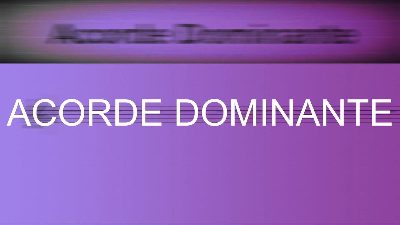 Acorde Dominante