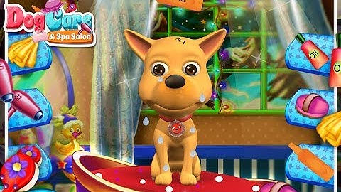 Dog Care & Spa Salon - Gameplay Video by Arth I-Soft