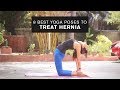 8 Best Yoga Poses to Treat Hernia