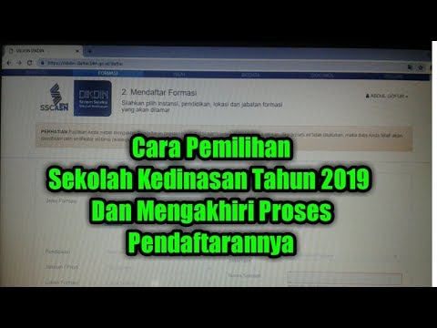 CARA PEMILIHAN SEKOLAH KEDINASAN TAHUN 2019 DAN MENGAKHIRI PROSES PENDAFTARANNYA