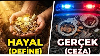 Define ve Tarihi Eser Farkı: İzinsiz Kazı Yaparsan Başına Ne Gelir?