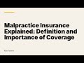 Malpractice Insurance Explained: Definition and Importance of Coverage