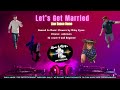 Lets get married line dance demo