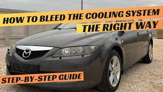 Mazda 6 GG/GY Coolant replacement / Cooling System Bleeding - The Right Way