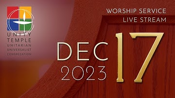Sunday Worship Service - December 17, 2023 - Mystery and Miracle: Worship for All Ages