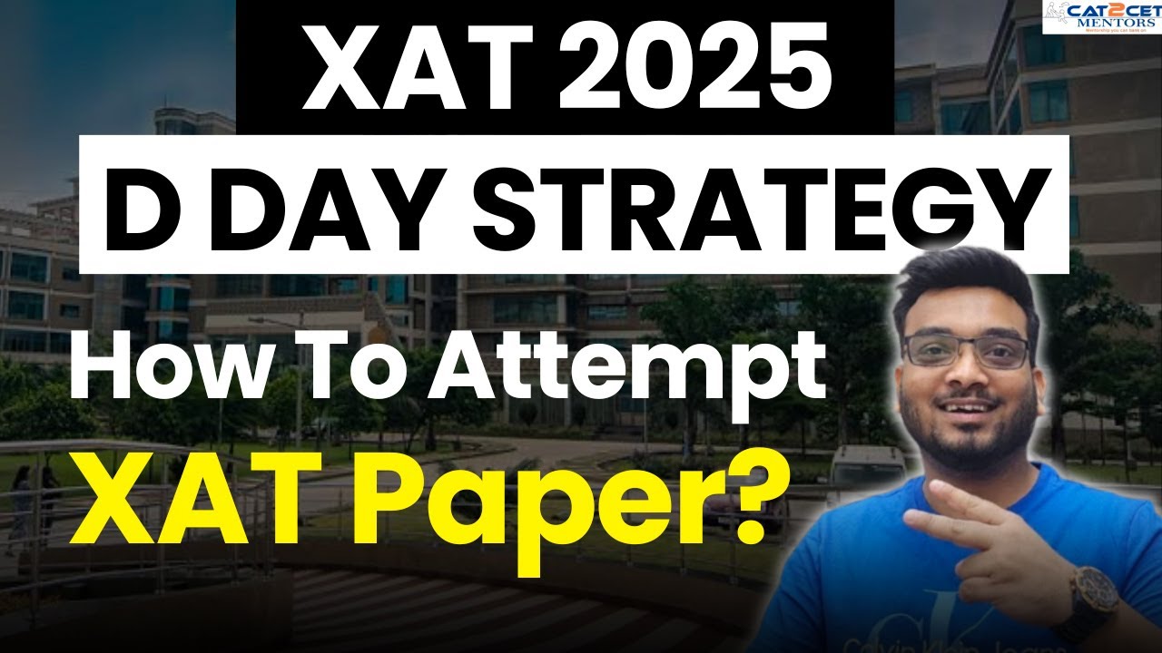 XAT 2025 D Day Strategy with Ketan Sir | How to Attempt XAT Paper ...