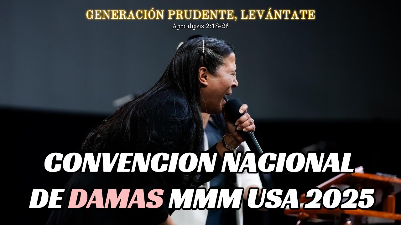 Generación Prudente Levántate|Rev. Priscila Vizcay Duarte|Convención Nacional De Damas MMM USA 2025