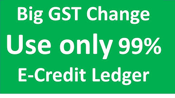 New GST Rule 86B I Restrictions on use of GST Electronic Credit Ledger I 99% ITC I CA Satbir singh