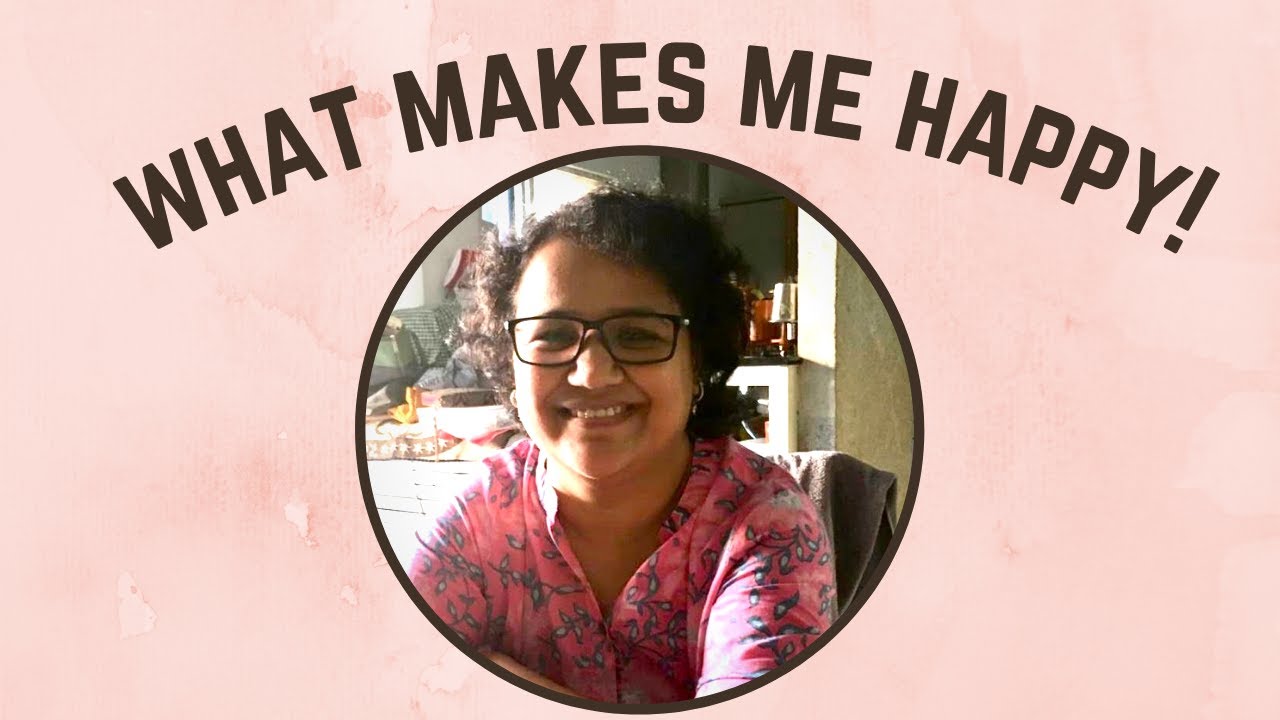 10 things that make me happy. Finding happiness in small things to keep me positive. My joy list.