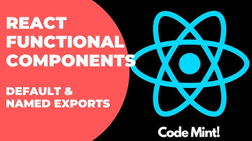 05 - React Functional Components with Default and named exports | React Tutorials by Code Mint