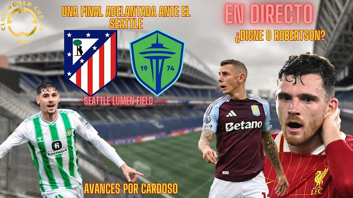 ATLETI - SEATTLE UNA FINAL ANTICIPADA | CARDOSO MÁS CERCA | ¿DIGNE O ROBERTSON?