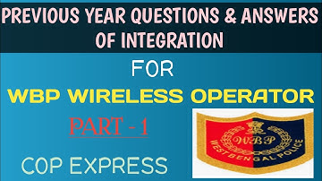 🔥🔥PREVIOUS YEAR QUESTIONS OF INTEGRATION FOR WBP WIRELESS OPERATOR,PART- 1