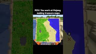 You work at Mojang making treasure map #minecraft #viral #memes #funny #foryou