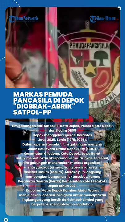 Bareng TNI-Polri, Markas Pemuda Pancasila di Depok Dibongkar Petugas Satpol PP