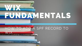 How to Add a SPF Record To Wix