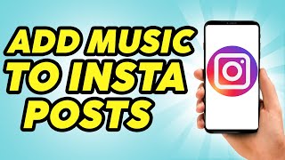 How to Add Music to Instagram Post - 2024