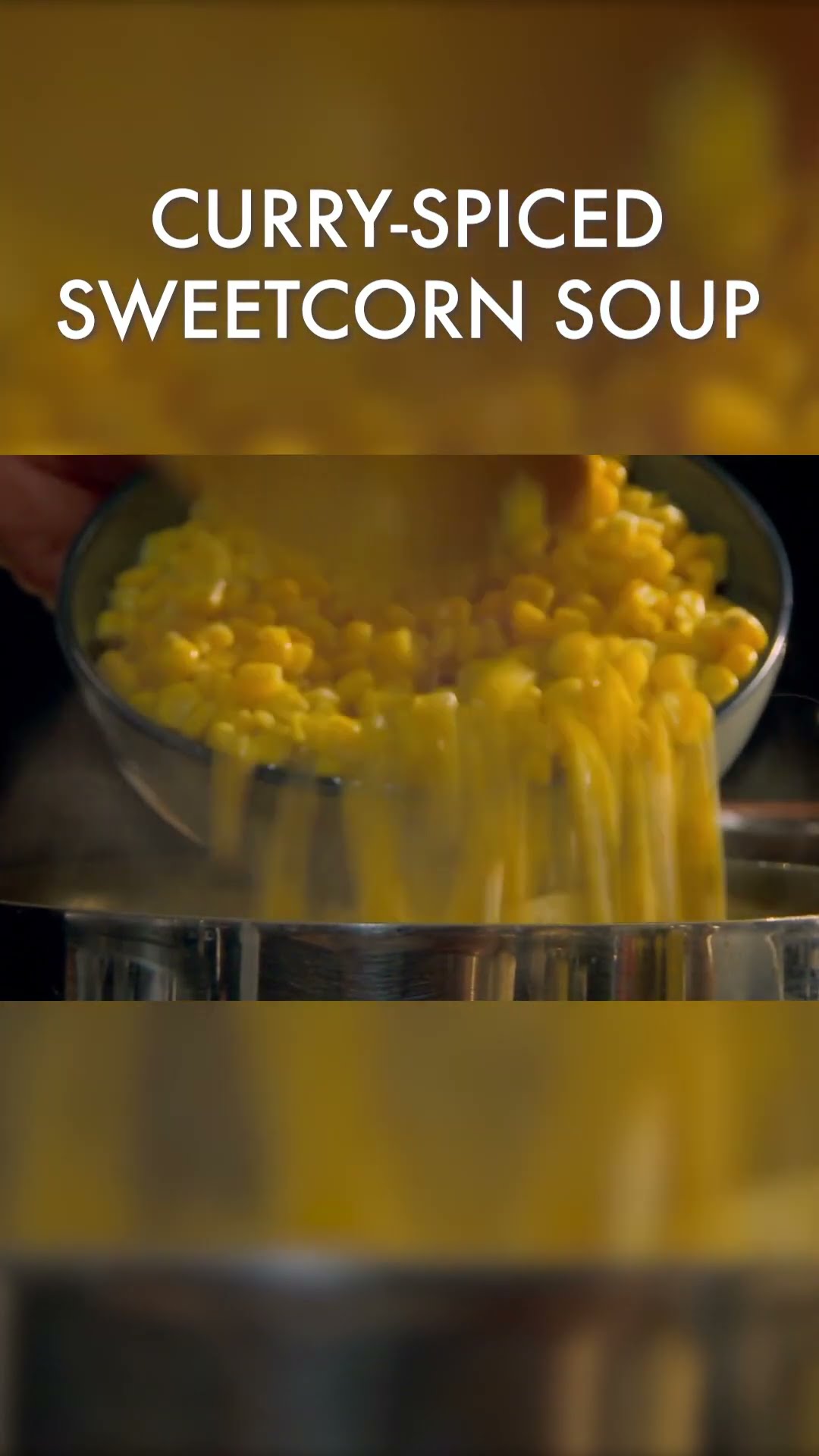 Curry-Spiced Sweetcorn Soup #shorts
