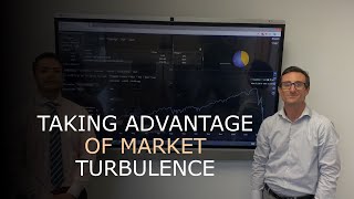 Taking Advantage of Market Turbulence