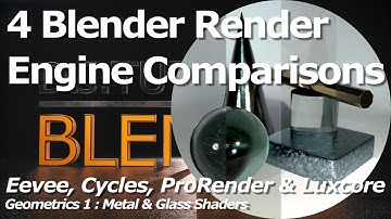 Blender Render Engine Comparisons | Metals & Glass | Eevee, Cycles, ProRender & Luxcore