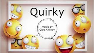 Quirky Oleg Kirilkov