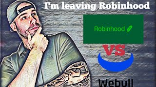 Webull Vs Robinhood Review. Why I'm Done With Robinhood!