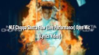 NLE Choppa - Shotta Flow (Live Performance) [LYRICS VIDEO]