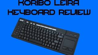 Koribo Leira Mulitmedia Keyboard Review