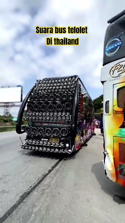 Bus telolet di thailand ngeri sekali yah😱‼️ #riview #modifikasi #shorts