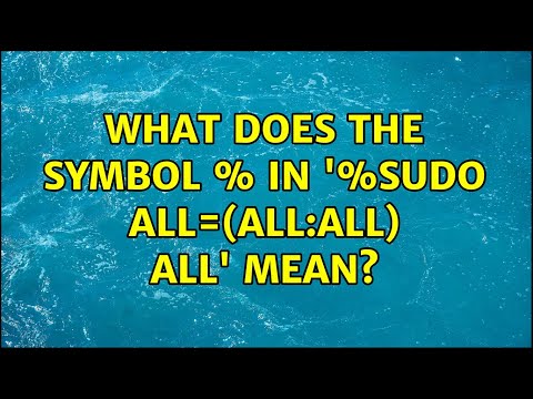 Ubuntu: What does the symbol % in '%sudo ALL=(ALL:ALL) ALL' mean?