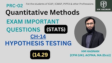 PRC-2 STATS (CH-14) HYPOTHESIS TESTING I 14.29 l Exam Important Questions l Discussion.